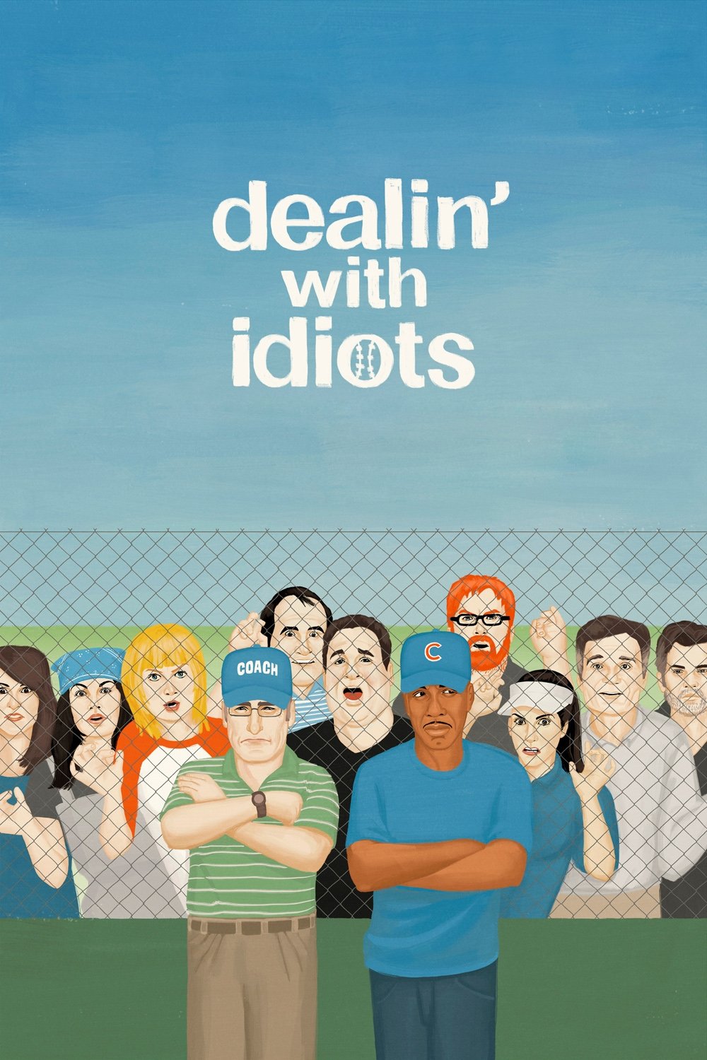 Постер Dealin' with Idiots